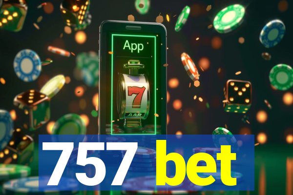 757 bet